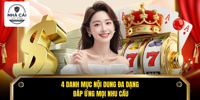 Giới Thiệu Nhà Cái Uy Tín 3 4 danh mục nội dung đa dạng đáp ứng mọi nhu cầu